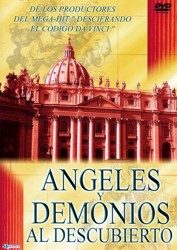 pelicula Angeles y Demonios al descubierto [Documental DVDrip]